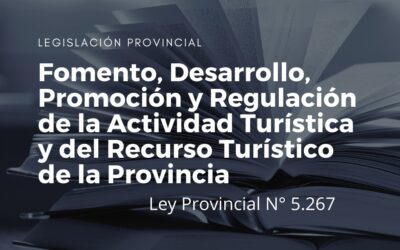 Fomento, Desarrollo, Promoción y Regulación de la Actividad Turística y del Recurso Turístico de la Provincia